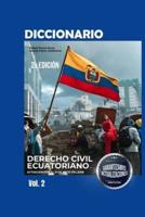 Diccionario De Derecho Civil Ecuatoriano 2Da Edición Volumen II