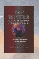 The Buyers Magnet
