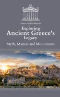 Exploring Ancient Greece's Legacy