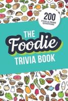 The Foodie Trivia Book