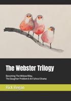 The Webster Trilogy