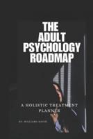 The Adult Psychology Roadmap