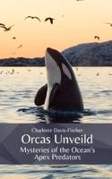 Orcas Unveiled