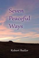 Seven Peaceful Ways