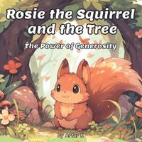 Rosie the Squirrel and the Tree
