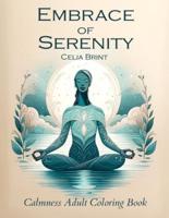 Embrace of Serenity Calmness Adult Coloring Book