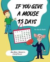 If You Give a Mouse 15 Days
