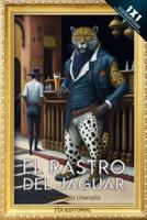 El Rastro Del Jaguar