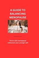 A Guide to Balancing Menopause