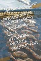 Producción De Camarón Vannamei