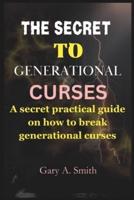 The Secret to Generational Curses