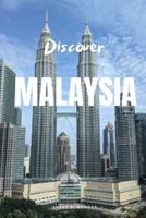 Discover Malaysia
