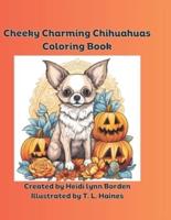 Cheeky Charming Chihuahuas Coloring Book