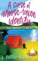 A Case of Moose-Taken Identity