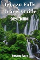Iguazu Falls 2024 Edition