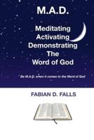 Meditating Activating Demonstrating the Word of God
