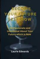 Become Your Future Self Now