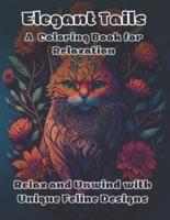 Elegant Tails A Coloring Book for Relaxation