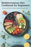 Mediterranean Diet Cookbook for Beginners