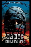 Who Are the Hamas Militants