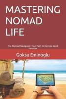 Mastering Nomad Life