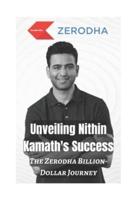 Unveiling Nithin Kamath's Success