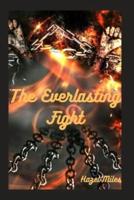 The Everlasting Fight