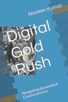 Digital Gold Rush