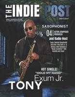 The Indie Post Tony Exum Jr. October, 10, 2023 Issue Vol. 2