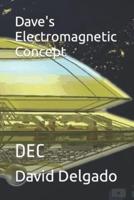 Dave's Electromagnetic Concept