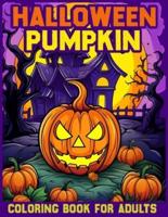 Halloween Pumpkin Coloring Book for Adults