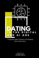Dating in the Digital and AI Age