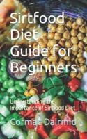 Sirtfood Diet Guide for Beginners