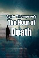 Ayrin Thompson's The Hour of Death