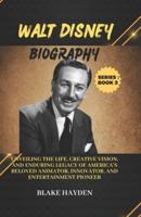 Walt Disney Biography