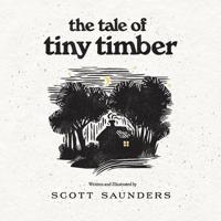 The Tale of Tiny Timber