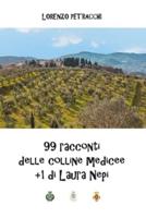 99 Racconti Delle Colline Medicee + 1 Di Laura Nepi