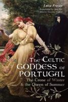 The Celtic Goddess of Portugal