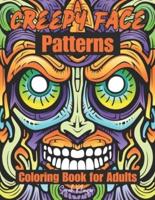 Creepy Face Patterns Coloring Book for Adults