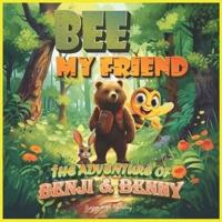 Bee My Friend - The Adventure of Benji and Benny