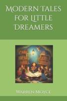 Modern Tales for Little Dreamers