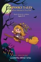 Spooky Tales Halloween Adventures for Young Minds