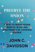 Preerve the Union