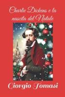 Charlie Dickens E La Nascita Del Natale