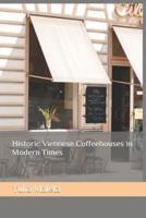 Historic Viennese Coffeehouses in Modern Times