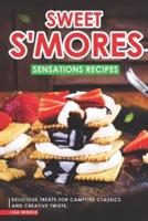 Sweet S'mores Sensations Recipes