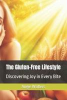 The Gluten-Free Lifestyle