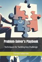 Problem-Solver's Playbook