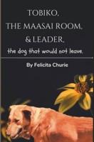 Tobiko, The Maasai Room, and Leader