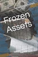 Frozen Assets